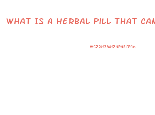 What Is A Herbal Pill That Can Help With Ed