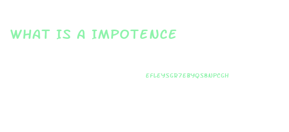 What Is A Impotence