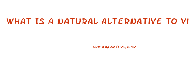 What Is A Natural Alternative To Viagra