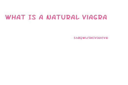 What Is A Natural Viagra