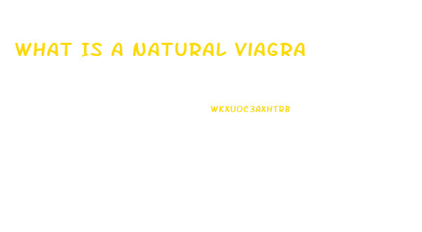 What Is A Natural Viagra