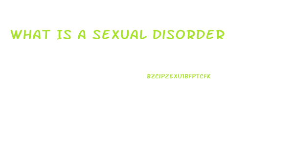 What Is A Sexual Disorder