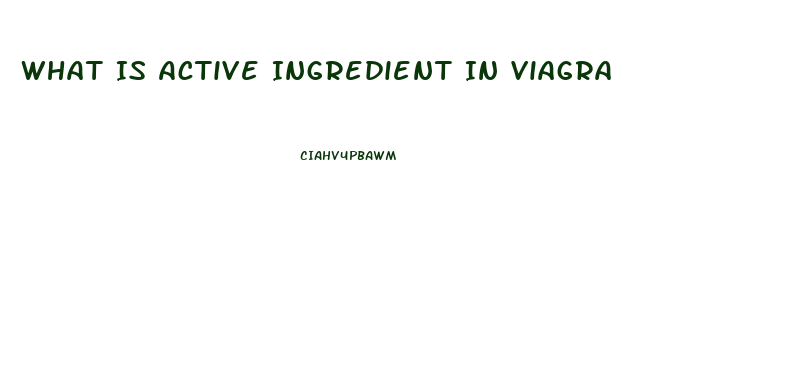 What Is Active Ingredient In Viagra