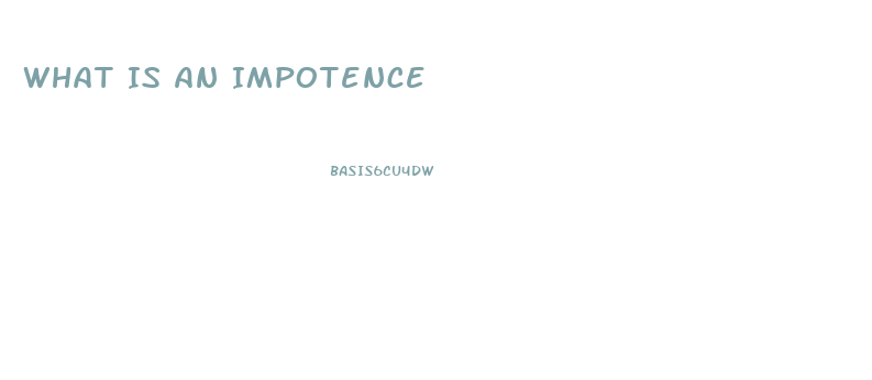 What Is An Impotence