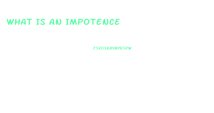 What Is An Impotence