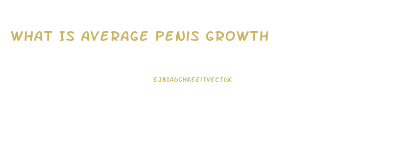 What Is Average Penis Growth