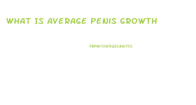 What Is Average Penis Growth