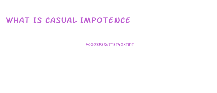 What Is Casual Impotence