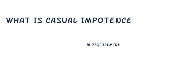 What Is Casual Impotence