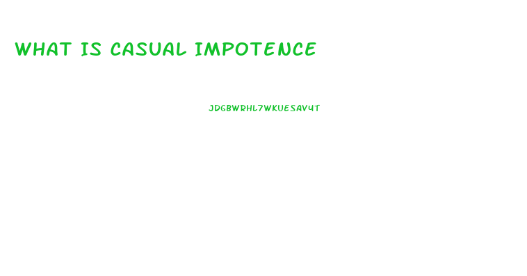 What Is Casual Impotence