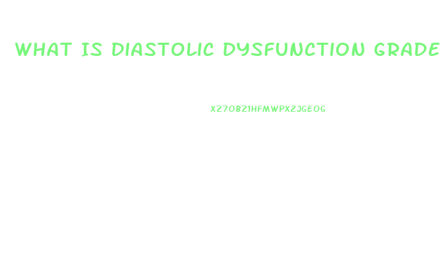 What Is Diastolic Dysfunction Grade 2