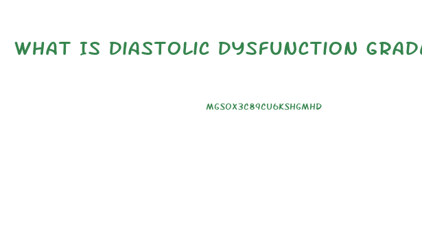 What Is Diastolic Dysfunction Grade 2