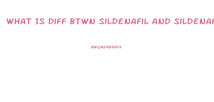 What Is Diff Btwn Sildenafil And Sildenafil Citrate