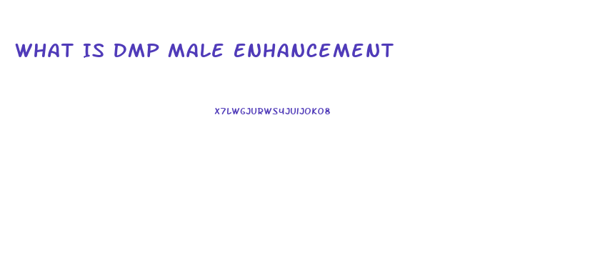 What Is Dmp Male Enhancement