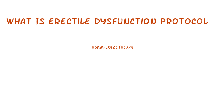 What Is Erectile Dysfunction Protocol