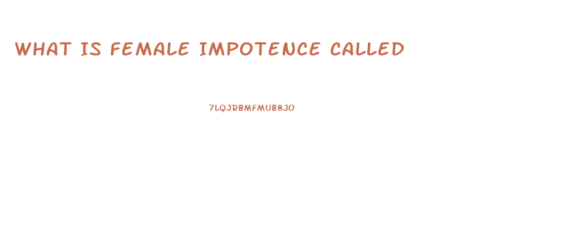 What Is Female Impotence Called