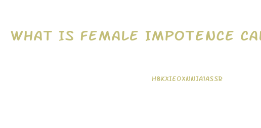 What Is Female Impotence Called