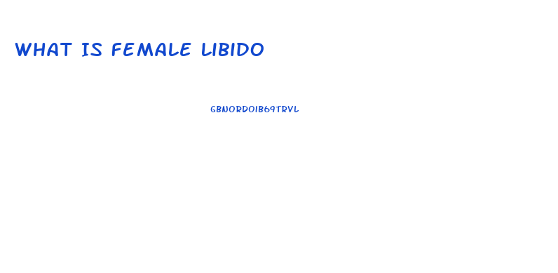 What Is Female Libido