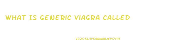 What Is Generic Viagra Called