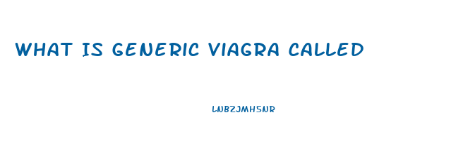 What Is Generic Viagra Called