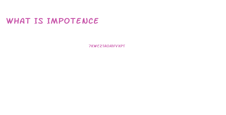 What Is Impotence