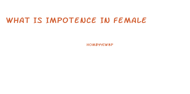 What Is Impotence In Female