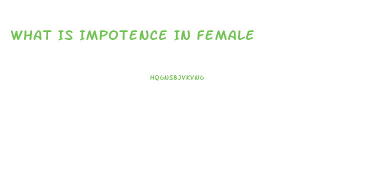 What Is Impotence In Female