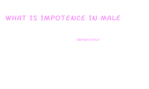 What Is Impotence In Male