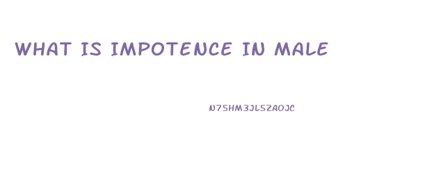 What Is Impotence In Male