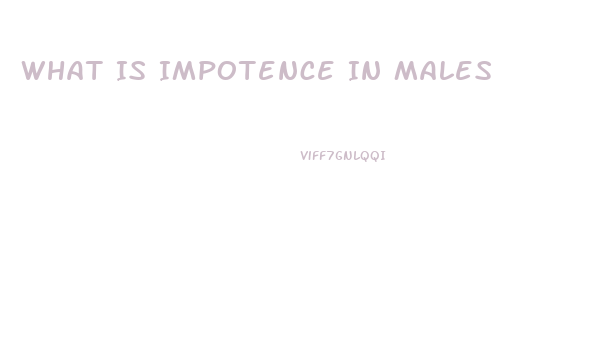 What Is Impotence In Males