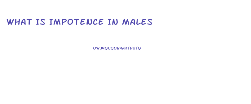 What Is Impotence In Males