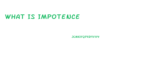 What Is Impotence