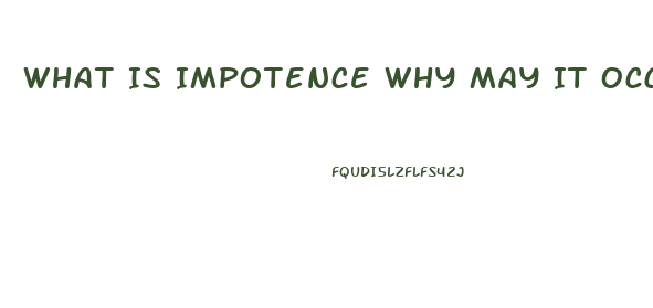 What Is Impotence Why May It Occur