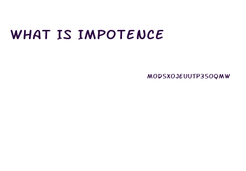 What Is Impotence