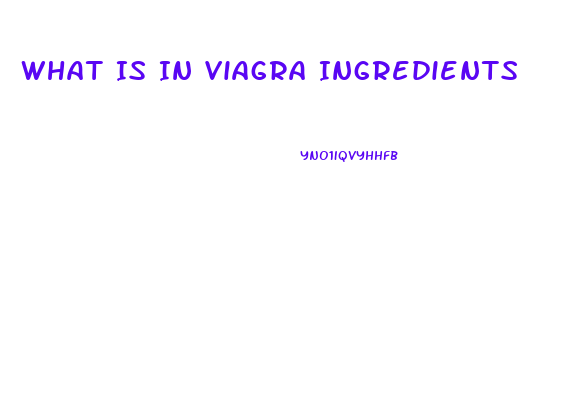 What Is In Viagra Ingredients