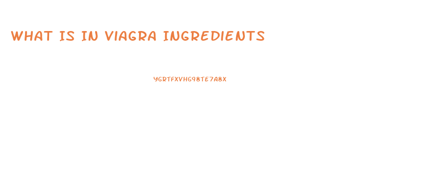 What Is In Viagra Ingredients