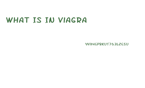 What Is In Viagra