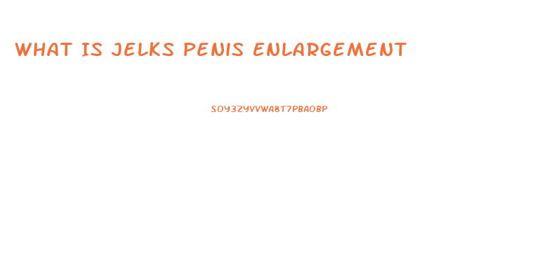 What Is Jelks Penis Enlargement