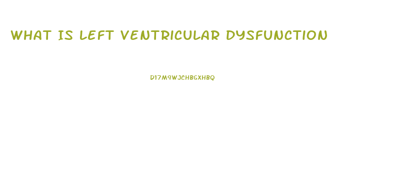 What Is Left Ventricular Dysfunction