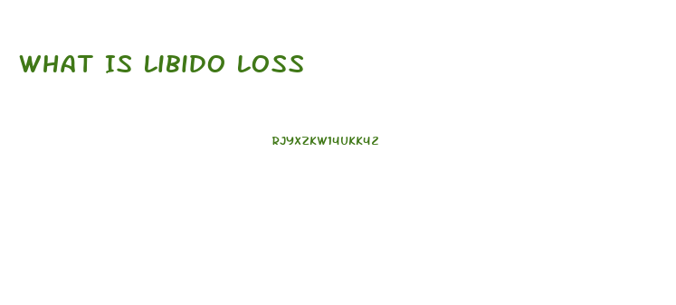 What Is Libido Loss