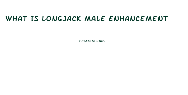 What Is Longjack Male Enhancement