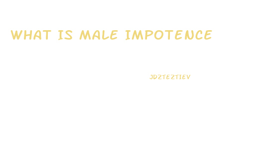 What Is Male Impotence