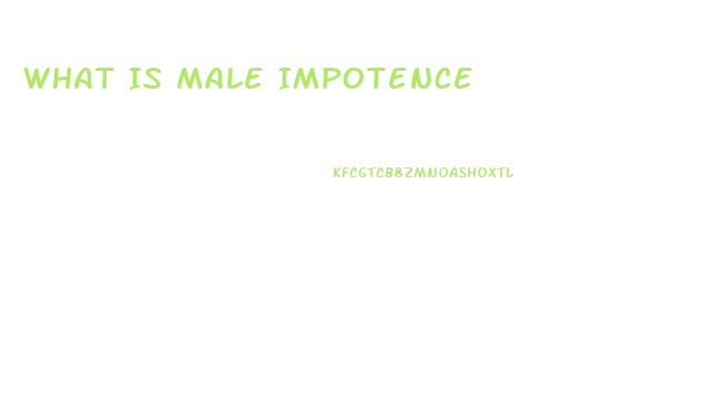 What Is Male Impotence