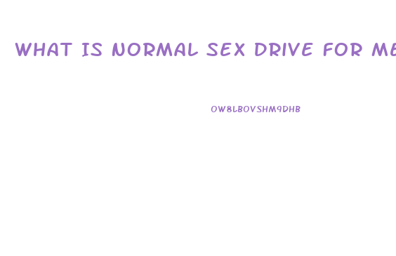 What Is Normal Sex Drive For Men