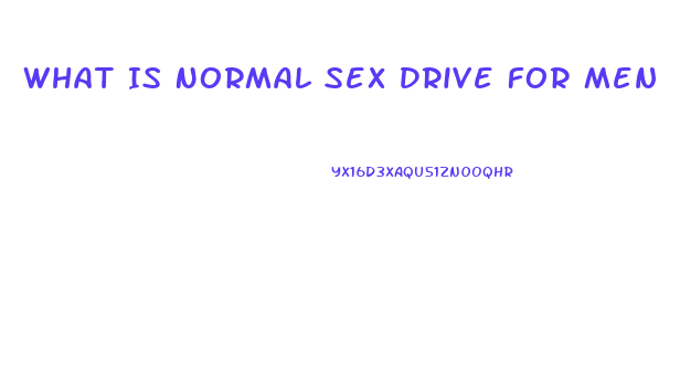 What Is Normal Sex Drive For Men