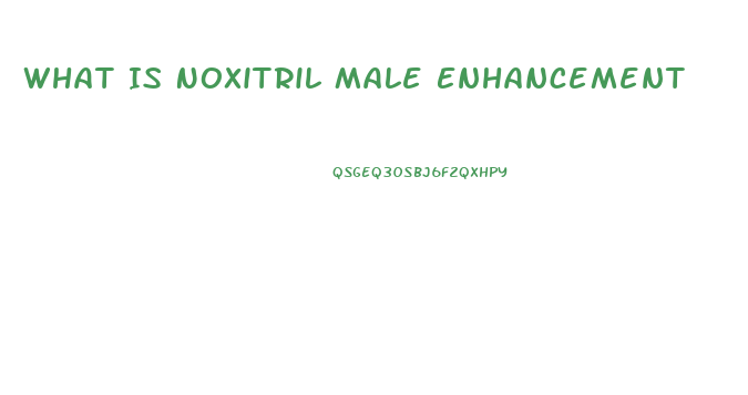 What Is Noxitril Male Enhancement