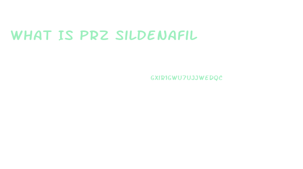 What Is Prz Sildenafil