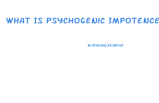 What Is Psychogenic Impotence