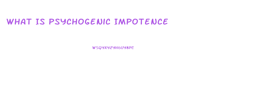 What Is Psychogenic Impotence