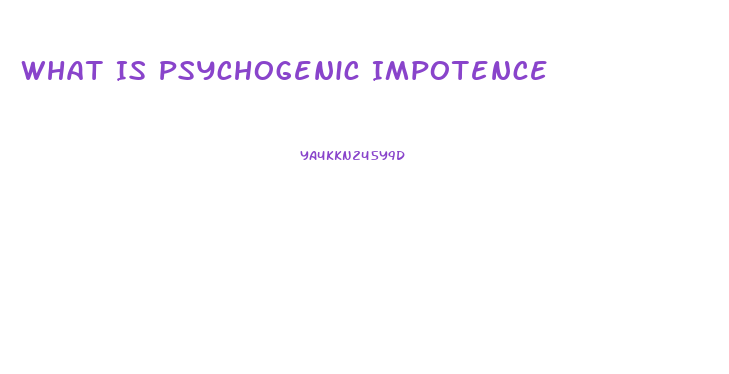 What Is Psychogenic Impotence